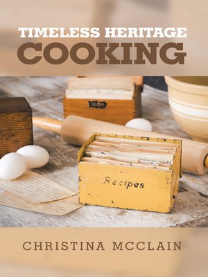 cover image of Timeless Heritage Cooking